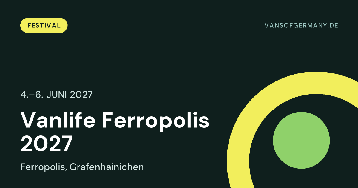 Vanlife Ferropolis 2027, 4.–6. Juni 2027, Ferropolis, Grafenhainichen