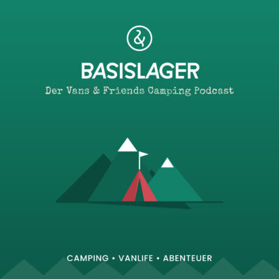 Cover: Basislager – Der Camping Podcast von Vans & Friends