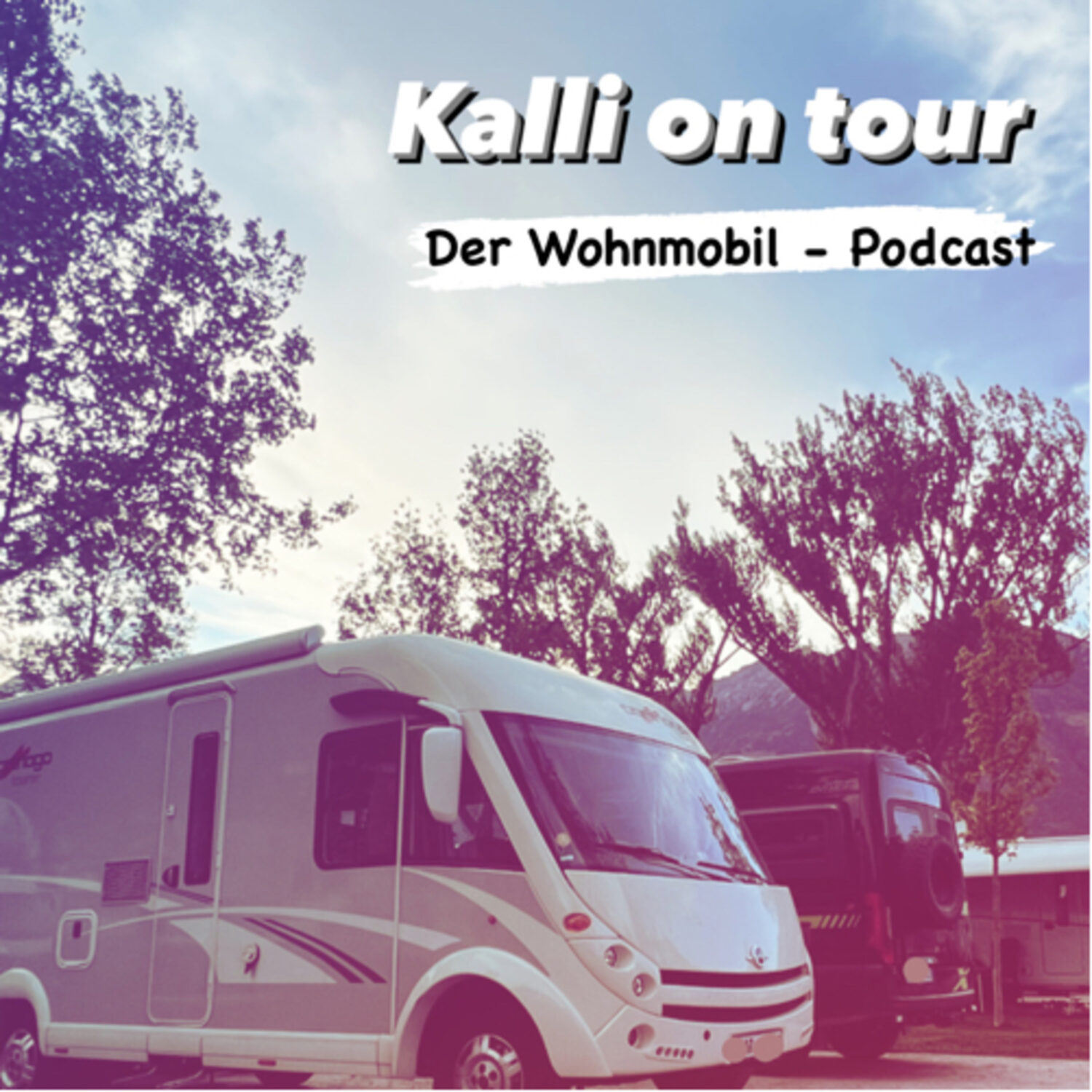 Cover: Kalli on Tour – Der Wohnmobil-Podcast