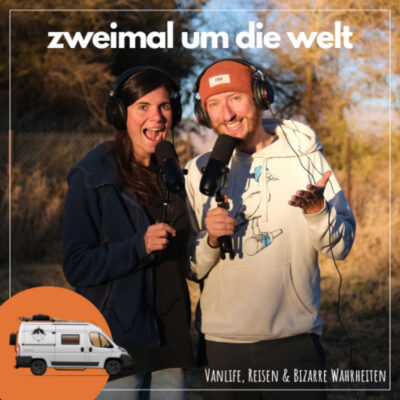 Cover: zweimal um die welt – Vanlife, Reisen und bizarre Wahrheiten